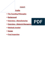 Company Profile The Founding Philosophy Background Overview - Manufacturing Overview - Material Management Methods Involed Design Final Inspection