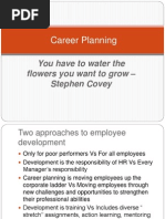 Career Planning: You Have To Water The Flowers You Want To Grow - Stephen Covey