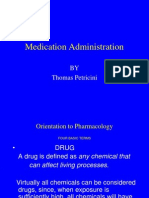 Medication Administration: BY Thomas Petricini