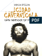 La Felicidad Del Cavernícola