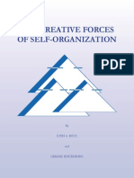 Creative Forces of Self Organization