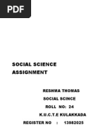 Social Science Assignment: Reshma Thomas Social Scince Roll No: 24 K.U.C.T.E Kulakkada Register No: 13982025