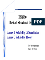 En 1990 Basis of Structural Design - Annex B Reliability Differentiation Annex C Reliability Theory