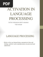 Activation in Language Processing: Fatin Farhana Binti Hamam TGB 140028