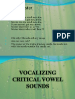 Vocalizing Critical Vowel Sounds