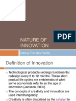 Nature of Innovation: Making The Idea Reality