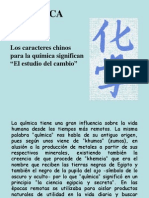 Química: Los Caracteres Chinos para La Química Significan "El Estudio Del Cambio"