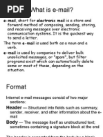 E-Mail, Short For Electronic Mail Is A Store and