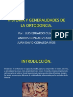 Historia y Generalidades de La Ortodoncia