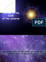 Journey To The Edge of The Universe