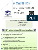 International Monetary Fund (Imf) & World Bank: Presented By: Yogesh Chinchole Harander Kumar Pawan Kumar Khushalyadav