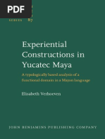 Elisabeth Verhoeven Experiential Constructions in Yucatec Maya A Typologically Based Analysis of A Functional Domain in A Mayan Language Studies in Language Companion S