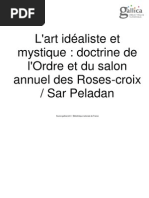 L'art Idéaliste Et Mystique Doctrine de L'ordre Et Du Salon Annuel Des Roses-Croix Sar Peladan 1894 PDF