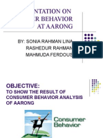 Presentation On Consumer Behavior at Aarong: By: Sonia Rahman Lina Rashedur Rahman Mahmuda Ferdous