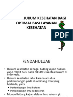 Urgensi Hukum Kesehatan Bagi Optimalilsasi Layanan Kesehatan