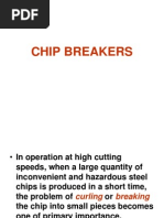 Chip Breakers