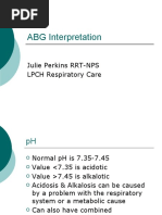 ABG Interpretation: Julie Perkins RRT-NPS LPCH Respiratory Care