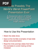 Quite Possibly The World'S Worst Powerpoint Presentation Ever