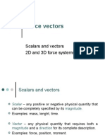 Force Vectors: Scalars and Vectors 2D and 3D Force Systems