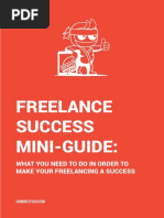 Freelance Success Mini-Guide:: What You Need To Do in Order To Make Your Freelancing A Success