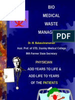 BIO Medical Waste Management: Asst. Prof. of STD, Stanley Medical College IMA Former State Secretary