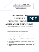 Curs Introductiv in Domeniul Protectiei Persoanelor Adulte Aflate in Dificultate