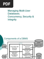 Managing Multi-User Databases. Concurrency, Security & Integrity