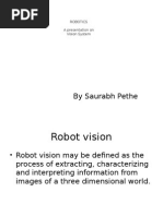 By Saurabh Pethe: Robotics A Presentation On Vision System