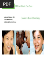 Evidence-Based Dentistry: EBD and Health Care Plans