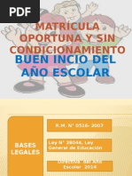 Buen Inicio Escolar, Matricula Oportuna y Sin Acondicionamiento