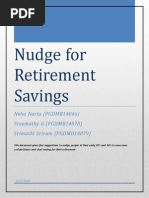 Nudge For Retirement Savings: Neha Narla (PGDMB14046) Sreemathy G (PGDMB14078) Srimathi Sriram (PGDMB14079)