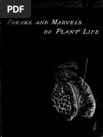 Freaks and Marvels of Plant Life Or, Curiosities of Vegetation