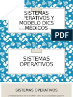 Sistemas Operativos y Modelo Dics Medicos