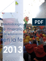 Metodología e Itinerario de Educación en La Fe 2013