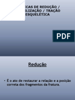 Imobilização Redução e Tração