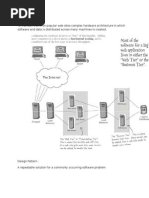 To Maintain Traffic On Popular Web Sites Complex Hardware Architecture in Which Software and Data Is Distributed Across Many Machines Is Created