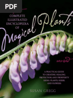 The Complete Illustrated Encyclopedia of Magical Plants, Revised - A Practical Guide To Creating Healing, Protection, and Prosperity Using Plants, Herbs, and Flowers (2013)