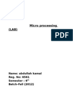 Micro Processing (LAB) : Name: Abdullah Kamal Reg. No: 6561 Semester: 6 Batch-Fall (2012)