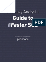 Lazy Analysts Guide To Faster SQL