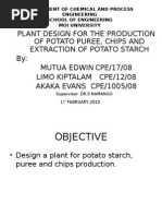 Production of Potato Puree, Chips N Extraction Potato Starch