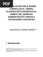 La Aplicación Dela Norma Jurídica en El Tiempo Algunas Reflexiones en El Ámbito Del Derecho Administrativo Frente A Situaciones Concretas