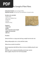 The Strength of Plant Fibres: Independent Variable: Dependent Variable: Variables To Be Controlled