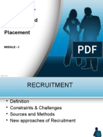 Recruitment, Selection and Placement: Module - 3