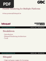 Flexible Rendering Multiple Platforms