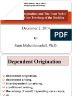 Lecture3-Dependent Origination and The Four Noble Truths The Core Teaching of The Buddha