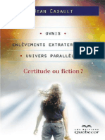 Casault Jean - Ovnis Enlevements Extraterrestres Univers Paralleles I Certitude Ou Fiction