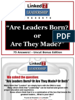 Are Leaders Born or Are They Made?": 75 Answers! - Uncut Bonus Edition