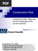 Construction Risk: Construction Risk, Wrap-Ups, and The Challenges of The Current Economy