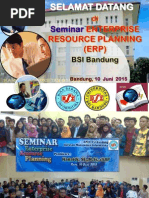 Pengalaman Kanaidi, SE., M.Si (Sebagai Pembicara) "Seminar Enterprise Resource Planning (ERP/SAP) " Di Univ. BSi Bandung, 10 Juni 2015