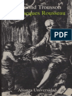 Trousson, Raymond - Jean-Jacques Rousseau. Gracia y Desgracia de Una Conciencia